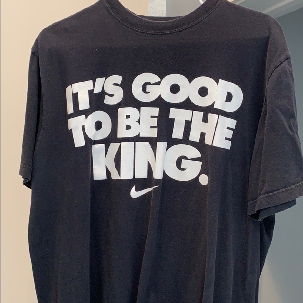 Nike it’s good to be king T-shirt